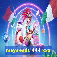 mayseeds 444 xxx